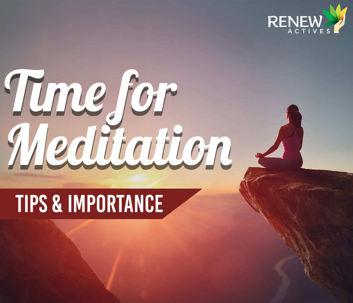 Why Should You Make Time for Meditation? – Renew Actives US