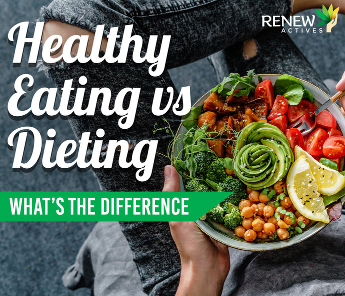 Healthy Eating vs Dieting: Is There a Difference?