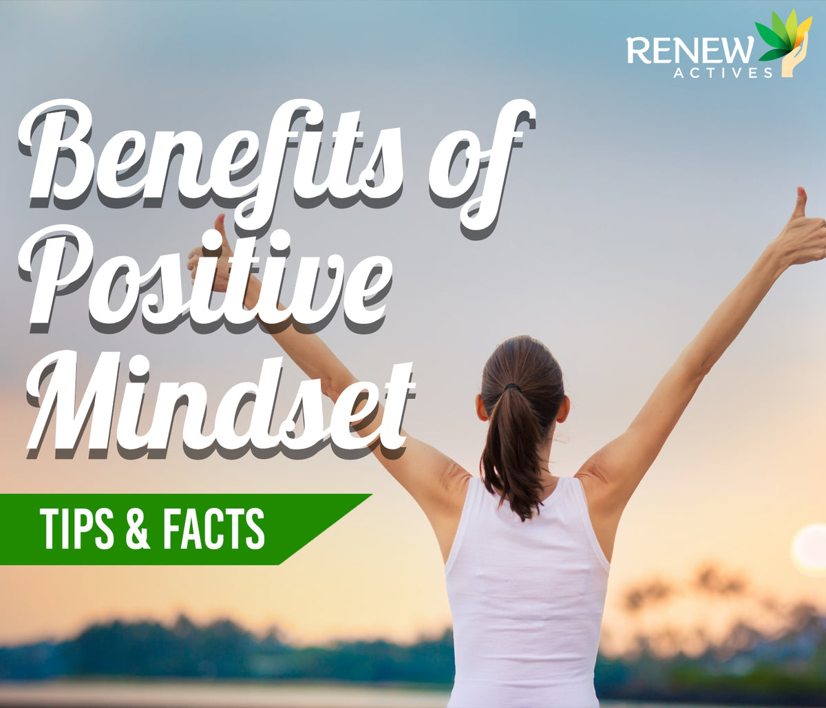 Achieve Better Health with a Positive Mindset – Renew Actives US